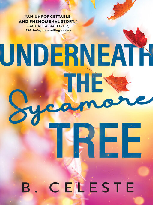 Title details for Underneath the Sycamore Tree by B. Celeste - Available
